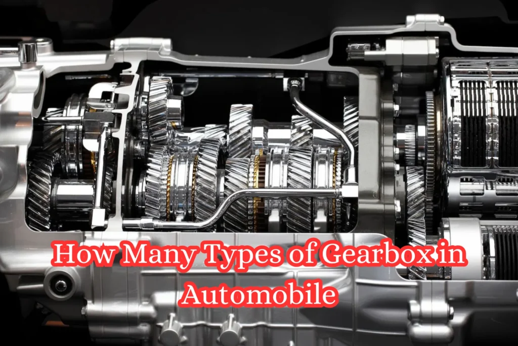 How Many Types of Gearbox in Automobile